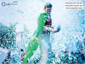  ??  ?? Di Grassi can’t win the crown this season, but he’s on top form now