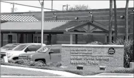  ?? JOEL MARTINEZ/THE MONITOR VIA AP ?? THIS MAY 20 PHOTO SHOWS THE BORDER PATROL STATION in Weslaco, Texas. The U.S. government says a 16-year-old from Guatemala died at the Border Patrol station, becoming the fifth death of a migrant child since December.