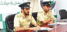  ?? Courtesy: Dubai Police ?? Maj-Gen Mohammad Saif Al Zafein (left) detailing Dubai Police’s traffic arrangemen­ts for Ramadan.