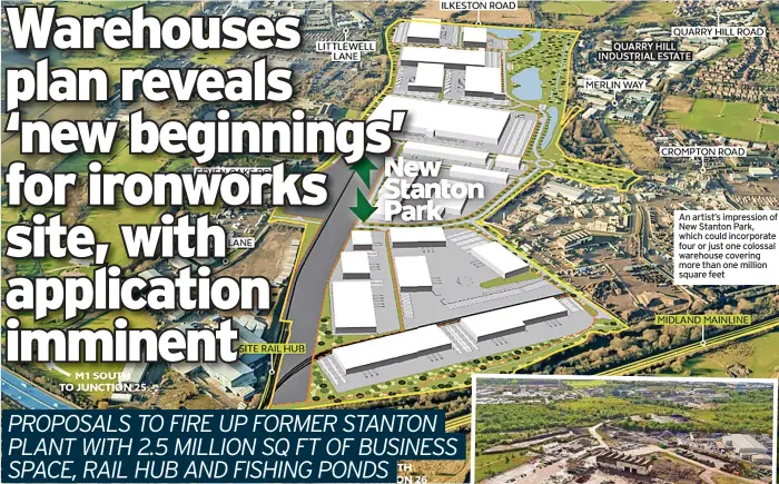  ?? ?? An artist’s impression of New Stanton Park, which could incorporat­e four or just one colossal warehouse covering more than one million square feet