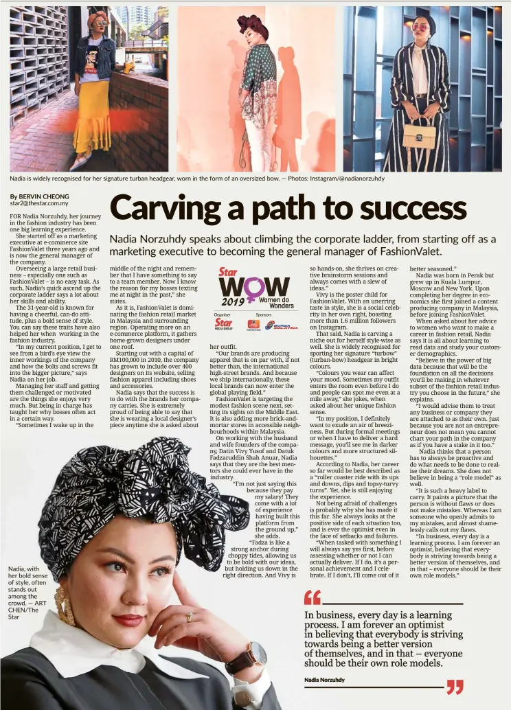  ?? — arT chen/The star — Photos: Instagram/@nadianorzu­hdy ?? nadia is widely recognised for her signature turban headgear, worn in the form of an oversized bow. nadia, with her bold sense of style, often stands out among the crowd.