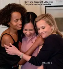  ??  ?? Kerry and Reese with Little Fires Everywhere writer, Celeste Ng