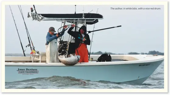  ??  ?? The author, in white bibs, with a nice red drum.