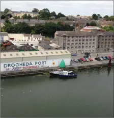  ??  ?? Drogheda Port