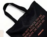  ?? HAMMER MUSEUM ?? From “The Triple Negation of Colored Women Artists” to her 2018 solo show at MoMA, Adrian Piper is a force of conceptual art who knowshow to deploy text and image. This tote bag from the Hammer Museum allows its carrier to channel Piper’s brazen energy whenever, wherever. $22, store.hammer.ucla.edu