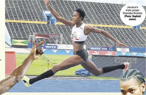  ?? (Photo: Naphtali Junior) ?? Jamaica’s triple jumper Shanieka Ricketts