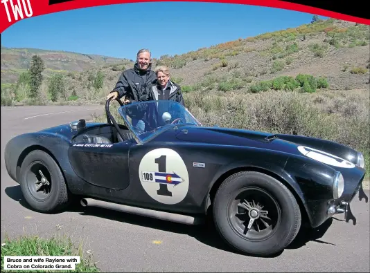  ??  ?? Bruce and wife Raylene with Cobra on Colorado Grand.