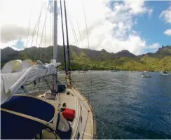  ??  ?? Polliwogs no more, the crew of Helios approaches the Marquesas after the long journey from Mexico.