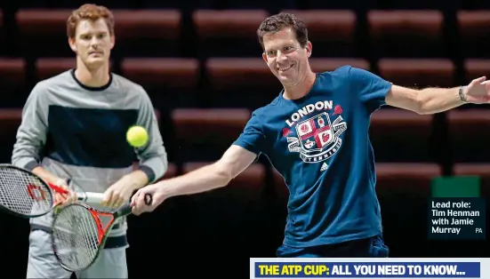  ?? PA ?? Lead role: Tim Henman with Jamie Murray