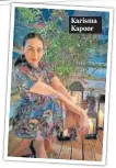  ?? ?? Karisma Kapoor