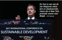  ?? FOTO BELGA ?? De Croo is een van de vier Belgische ministers en staatssecr­etarissen die in New York promotie voeren voor België.