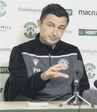  ??  ?? 0 Paul Heckingbot­tom says Hibs have ‘no-one to be scared of’ when they face Celtic this evening.