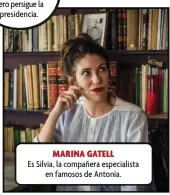  ?? ?? MARINA GATELL
Es Silvia, la compañera especialis­ta en famosos de Antonia.