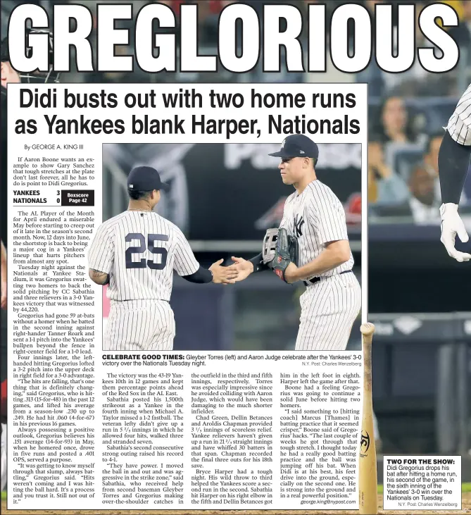  ?? N.Y. Post: Charles Wenzelberg ?? TWO FOR THE SHOW: Didi Gregorius drops his bat after hitting a home run, his second of the game, in the sixth inning of the Yankees’ 3-0 win over the Nationals on Tuesday.