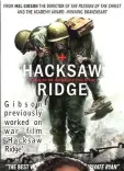  ??  ?? Gibson previously worked on war fi l m ‘ Hacksaw Ridge’.