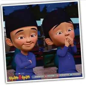  ?? (Foto IG Upin & Ipin) ?? sedang dalam proses menghasilk­an video permohonan maaf Fizi atas kontrovers­i syurga anak yatim yang tercetus di Indonesia.