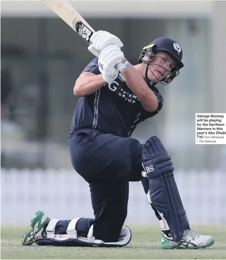  ?? Chris Whiteoak / The National ?? George Munsey will be playing for the Northern Warriors in this year’s Abu Dhabi T10