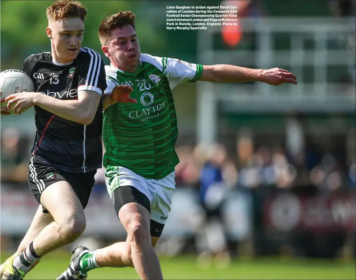  ??  ?? Liam Gaughan in action against David Carrabine of London during the Connacht GAA Football Senior Championsh­ip Quarter-Final match between London and Sligo at McGovern Park in Ruislip, London, England. Photo by Harry Murphy/Sportsfile