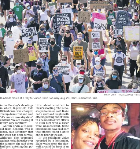  ?? MORRY GASH — THE ASSOCIATED PRESS ?? Hundreds march at a rally for Jacob Blake Saturday, Aug. 29, 2020, in Kenosha, Wis.