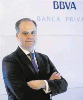  ?? Foto: Diario de Noticias ?? Marazuela, responsabl­e de BBVA Banca Privada.