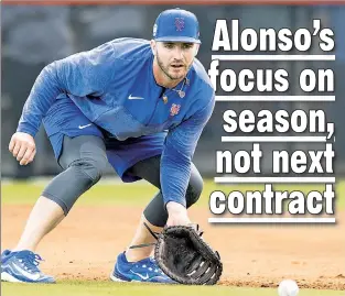  ?? Corey Sipkin ?? EYE ON THE BALL: Pete Alonso, in camp early ahead of his departure to play for Team USA in the World Baseball Classic, is two years from free agency, but could look to sign a long-term extension before he hits the open market.