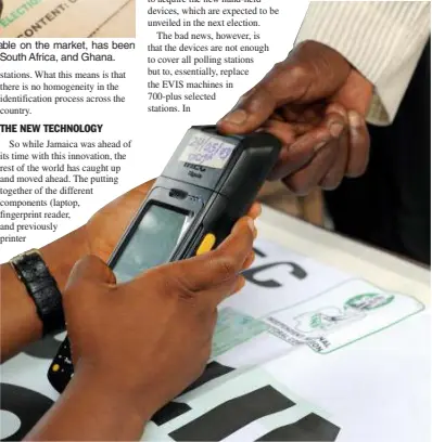  ??  ?? This new hand-held device, several versions of which are available on the market, has been used successful­ly across several jurisdicti­ons, including Nigeria, South Africa, and Ghana.