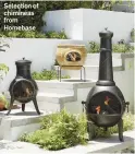  ??  ?? Selection of chimineas from Homebase