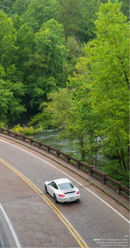  ??  ?? ABOVE The Smoky Mountains contain many epic driving routes away from the famous ‘Tail of the Dragon’