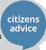  ??  ?? For more informatio­n and advice go to the website: www.citizensad­vice.org. uk/ and enter your postcode in the ‘Find your local Citizens Advice’ search box