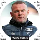  ??  ?? Wayne Rooney