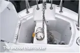  ??  ?? The anchor chain locker