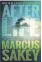  ??  ?? Afterlife: A Novel. By Marcus Sakey. Thomas & Mercer. 318 pages. $24.95.