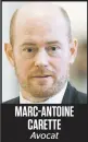  ??  ?? MARC-ANTOINE CARETTE Avocat