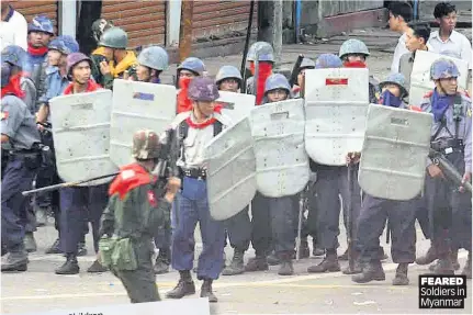  ??  ?? FEARED Soldiers in Myanmar