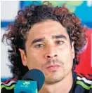  ??  ?? Guillermo Ochoa