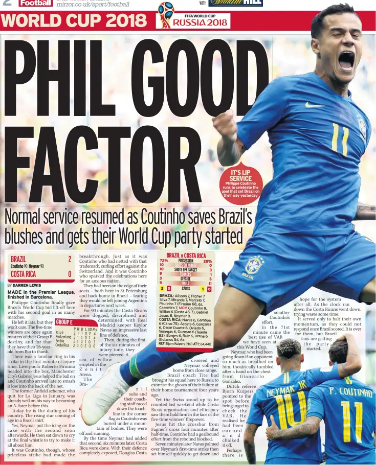  ??  ?? IT’S LIP SERVICE Philippe Coutinho runs to celebrate the goal that set Brazil on their way yesterday