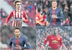 ?? AFP ?? Four key players in the transfer market, clockwise from top left, Antoine Griezmann, Kylian Mbappe, Paul Pogba and Neymar.