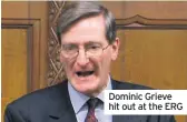  ??  ?? Dominic Grieve hit out at the ERG