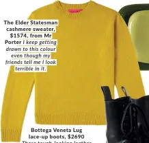  ?? ?? The Elder Statesman cashmere sweater, $1574, from Mr Porter I keep getting drawn to this colour even though my friends tell me I look terrible in it.