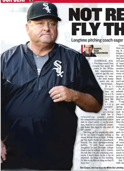  ?? | AP ?? Don Cooper, who has been the White Sox’ pitching coach since 2002, has been on staff longer than any Sox coach.