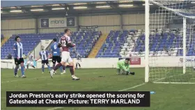  ??  ?? Jordan Preston’s early strike opened the scoring for Gateshead at Chester. Picture: TERRY MARLAND