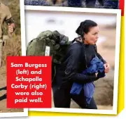  ?? ?? Sam Burgess (left) and Schapelle Corby (right) were also paid well.