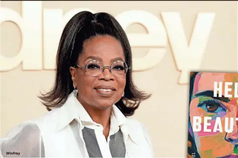  ?? Winfrey THE DIAL PRESS VIA AP ?? Ann Napolitano’s “Hello Beautiful” is Oprah Winfrey’s 100th book club pick.