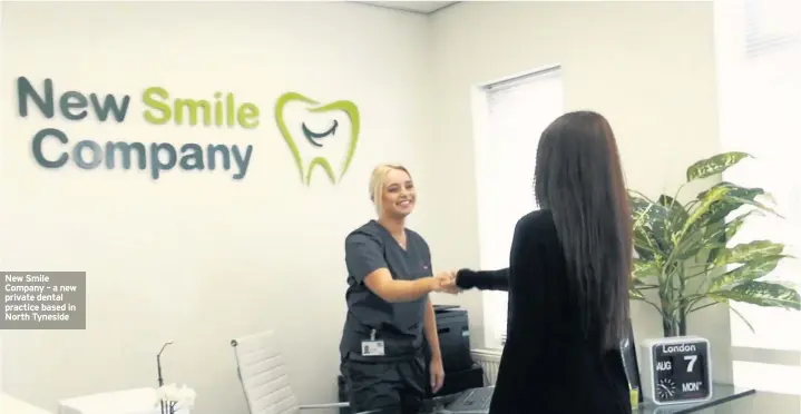  ??  ?? New Smile Company – a new private dental practice based in North Tyneside