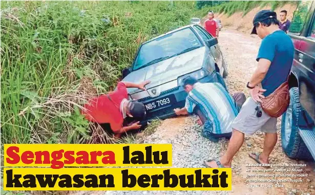 Sengsara Lalu Kawasan Berbukit Pressreader