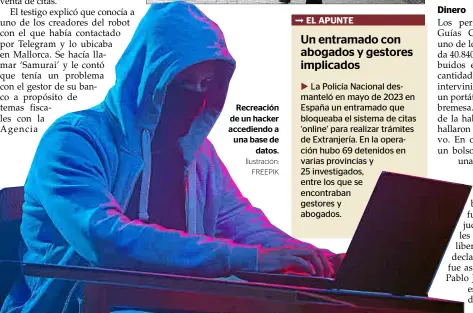  ?? Ílustració­n: FREEPIK ?? Recreación de un hacker accediendo a una base de datos.