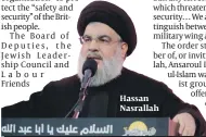  ?? PHOTO: GETTY IMAGES ?? Hassan Nasrallah