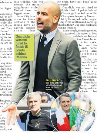  ??  ?? FALL GUYS City had little patience with Hughes and Mancini (both below)