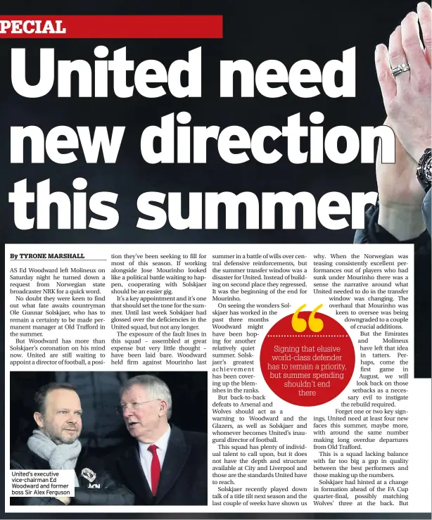  ??  ?? United’s executive vice-chairman Ed Woodward and former boss Sir Alex Ferguson