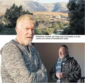  ?? Pictures: EWALD STANDER ?? PEACEFUL SCENE: De Vlugt near Uniondale is at the centre of a series of harassment cases WILD AND WOOLLY: De Vlugt residents Ingo Vennemann, left, and Norman Dubowitz are in court following increasing­ly fraught clashes between them